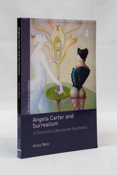 Angela Carter and Surrealism- A Feminist Libertarian Aesthetic